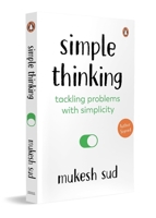 Simple Thinking:Tackling Problems with Simplicity 0143480294 Book Cover
