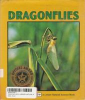Dragonflies (A Lerner Natural Science Book) 082251477X Book Cover