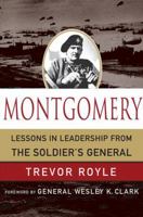 Montgomery: Lessons in Leadership from the Soldier's General 0230614892 Book Cover