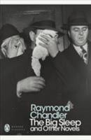 The Big Sleep and Other Novels 0140186603 Book Cover