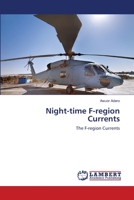 Night-time F-region Currents: The F-region Currents 3659405817 Book Cover