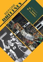 Before Brittney - A Legacy of Champions 1460230310 Book Cover