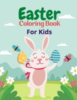 Easter Coloring Book For Kids: 50 Easter Coloring filled image Book for Toddlers, Preschool Children, & Kindergarten, Happy Easter Day Coloring Book For Kids B08WZBZ2FB Book Cover