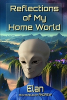 Reflections of My Home World B0DKMRL8ZS Book Cover