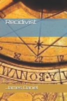 Recidivist 1537422367 Book Cover