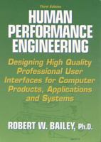 Human Performance Engineering: Designing High Quality Professional User Interfaces for Computer Products, Applications and Systems, Third Edition 0134453204 Book Cover