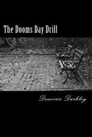 The Dooms Day Drill 1492854549 Book Cover
