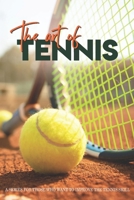 The Art Of Tennis: A Series For Those Who Want To Improve The Tennis Skill: Doubles Tennis Tactics B08T48HRM4 Book Cover
