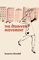 The Disinvent Movement 1776564103 Book Cover