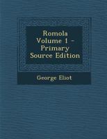 Romola Volume 1 of 3: [EasyRead Super Large 18pt Edition] 1533408009 Book Cover