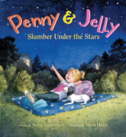Penny & Jelly: Slumber Under the Stars 0544280059 Book Cover