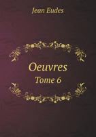 Oeuvres Tome 6 5518968590 Book Cover