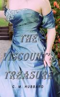 The Viscount's Treasure 1518897800 Book Cover