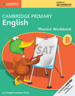 Cambridge Primary English Phonics Workbook B 1107675928 Book Cover