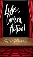 Life, Camera, Action! 1367189225 Book Cover