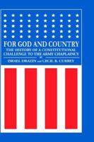 For God and Country: The History of a Constitutional Challenge to the Army Chaplaincy 0881255114 Book Cover