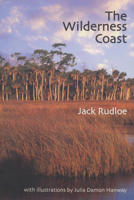 The Wilderness Coast 052524607X Book Cover