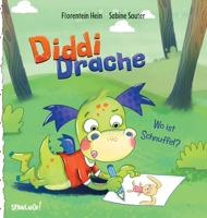 Diddi Drache: Wo ist Schnuffel? - Fantasievolles Bilderbuch um ein verlorenes Stofftier, ab 2 Jahren (German Edition) 3384111745 Book Cover