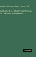 Das Serbisch-Wendisch Schriftthum in Der Ober- Und Niederlausitz 1161044051 Book Cover