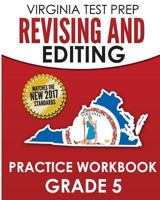 Virginia Test Prep Revising and Editing Practice Workbook Grade 5: Preparation for the Sol Writing Test 1979212082 Book Cover