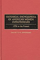 Historical Encyclopedia of American Women Entrepreneurs: 1776 to the Present 0313306478 Book Cover