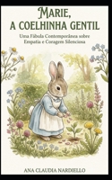 Marie: A Coelhinha Gentil (Portuguese Edition) B0GQGJZWWL Book Cover