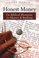 Honest Money: Biblical Principles of Money and Banking 0840730942 Book Cover