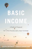 Basic Income: A Radical Proposal for a Free Society and a Sane Economy 0674052285 Book Cover