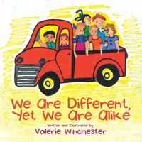 We Are Different, Yet We Are Alike 1665535334 Book Cover