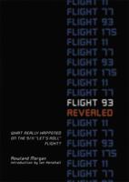 Flight 93 Revealed: What Really Happened on the 9/11 "Let's Roll" Flight? 0786718730 Book Cover