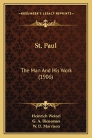 St. Paul, the Man and His Work 1597521566 Book Cover