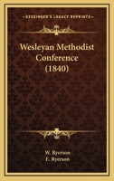 Wesleyan Methodist Conference 1165762218 Book Cover
