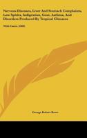 Nervous Diseases, Liver and Stomach Complaints, Low Spirits, Indigestion, Gout, Asthma 1017536503 Book Cover