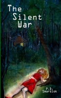 The Silent War 1976546389 Book Cover