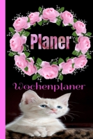 Wochenplaner: Handlicher Wochenplaner Organizer, Top organisiert.Tolles Geschenk. Katzenrosa-Blumenentwurf 1654517216 Book Cover