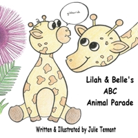 Lilah & Belle's ABC Animal Parade B0CQY1YF6R Book Cover