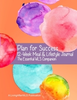 Plan for Success 12-Week Meal & Lifestyle Journal: The Essential WLS Companion 1708724001 Book Cover