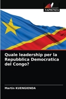 Quale leadership per la Repubblica Democratica del Congo? 6203700533 Book Cover