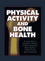 Physical Activity and Bone Health 0880119683 Book Cover