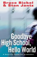 Goodbye High School, Hello World 0830737286 Book Cover