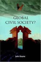 Global Civil Society? (Contemporary Political Theory) 052189462X Book Cover