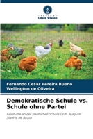Demokratische Schule vs. Schule ohne Partei (German Edition) 6207970551 Book Cover