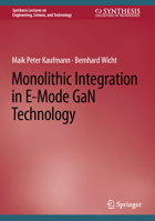 Monolithic Integration in E-Mode GaN Technology 3031156242 Book Cover