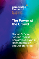 Power of the Crowd : How the Public Can Both Spoil and Improve Social Media As a Source of Information 1009677136 Book Cover
