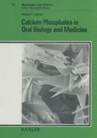Calcium Phosphates in Oral Biology and Medicine 380555236X Book Cover