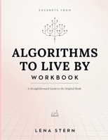 Excerpts From Algorithms To Live By: A Straightforward Guide to the Original Book B0HBW8NDVV Book Cover