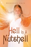 Hell in a Nutshell 1669867269 Book Cover