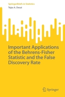 Important Applications of the Behrens-Fisher Statistic and the False Discovery Rate 3030998878 Book Cover