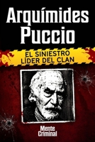 Arqu�medes Puccio, el siniestro l�der del clan 1681659026 Book Cover
