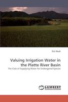 Valuing Irrigation Water in the Platte River Basin 3838330757 Book Cover